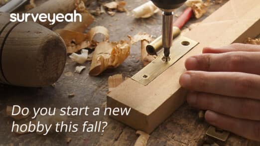Do you start a new hobby this fall?